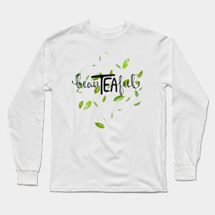 BeauTEAful Long Sleeve T-Shirt